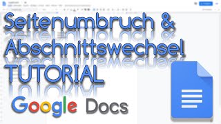 Seitenumbruch amp Abschnittswechsel  Google Docs Tutorial [upl. by Atteuqahs]