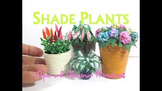 Dollhouse Miniature Paper and Aluminum Shade Flowers Plants Hostas Caladiums Astilbes Hydrangeas [upl. by Elana]