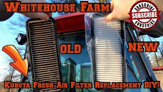 Kubota Tractor Fresh Air Filter CAB Replacement DIY [upl. by Yleoj638]