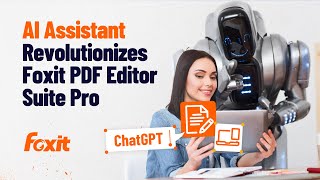 Discover the Document Future AI Assistant Revolutionizes Foxit PDF Editor Suite Pro [upl. by Clemente]