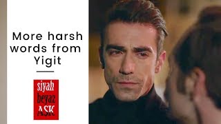 Siyah Beyaz Ask ❖ Ep 15 ❖ More harsh words from Yigit ❖ English ❖ 2019 [upl. by Sedgewake]