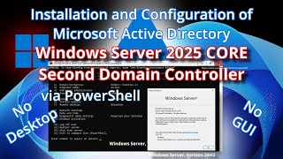 Windows Server 2025 Core 24H2  AD Domain Controller Install amp Configure PowerShell Only [upl. by Agueda]