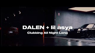 DALEN lil asya  Clubbing All Night Long Release 2024 [upl. by Ventura]