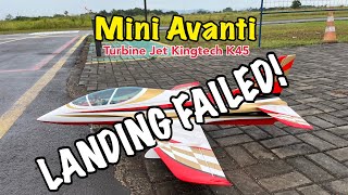 Failed Landing Sebart Mini Avanti with Kingtech K45 turbine jet [upl. by Oberstone118]