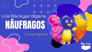 Náufragos  Los Backyardigans  Cover español by Yuu [upl. by Claudian]