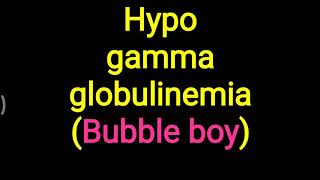 Hypogammaglobulinemia Bubble boy [upl. by Joshi407]