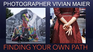 Vivian Maier  Finding ones own path [upl. by Aldo]