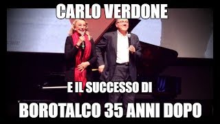 Carlo Verdone e il successo di Borotalco 35 anni dopo [upl. by Ellehctim22]