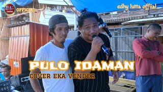 pulo idaman lagu mandar cover eka vender [upl. by Barkley243]