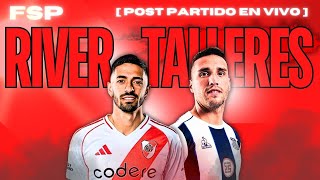 VIVO🔴 Post Partido  RIVER  TALLERES [upl. by Bannon]