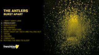 The Antlers  French Exit Official Audio [upl. by Oys380]