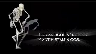 Los Antihistamínicos y Anticolinérgicos [upl. by Aicak]