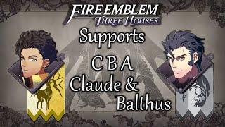 Fire Emblem Three Houses Claude amp Balthus  Support Conversations [upl. by Chloris]