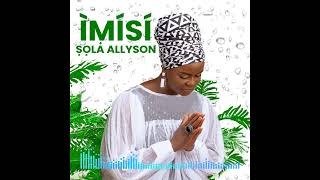 Sola Allyson  Idupe Audio [upl. by Cira284]