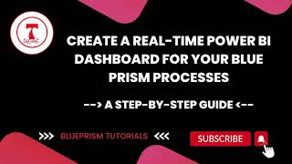 Power BI Dashboards for Blue Prism A StepbyStep Guide [upl. by Poland41]