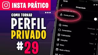 COMO TORNAR SEU PERFIL PRIVADO  V29 Instagram Na Prática [upl. by Yemiaj]