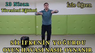 SİLİFKENİN YOĞURDU OYUN HAVASI NASIL OYNANIR  İzle Öğren [upl. by Aiclef239]