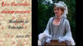 Les liaisons dangereuses  Madame de Volanges  Lettre 173 [upl. by Mundford805]