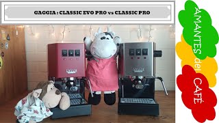 Gaggia Classic Evo Pro vs Gaggia Classic Pro Español [upl. by Mccowyn]