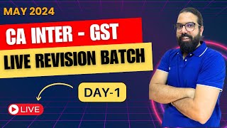 CA Intermediate Taxation GST  Revision DAY1 for May 24  CA Ramesh Soni [upl. by Brittain]