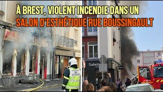 À Brest violent incendie dans un salon d’esthétique rue Boussingault [upl. by Labaw]