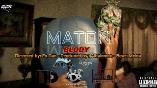 BLODY  Maton Video Oficial [upl. by Aniakudo]