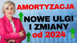 Nowe ULGI w Amortyzacji od 2024 Zmiany w PIT CIT Indywidualna stawka Kto skorzysta [upl. by Herold661]