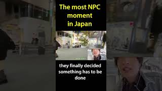 The Most NPC Moment In Japan [upl. by Ryan]