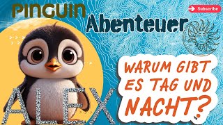 Warum gibt es Tag und Nacht Pinguin Alex erklärt es 🌞🌙 TagundNachtGeheimnis [upl. by Salli]