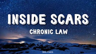 Chronic Law YGR  Inside Scars Lyrics [upl. by Black]