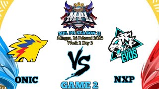 ONIC PH vs NXPE EVOS GAME 2 MPL PH S11 [upl. by Tedi691]