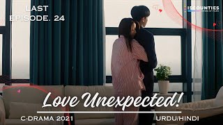 Love Unexpected  Last Episode 24  CDrama  UrduHindi  Fan Shi Qi  Qi Yan Di  iscounties [upl. by Alvie329]