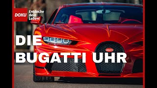 Die Bugatti Uhr [upl. by Nhguaved]