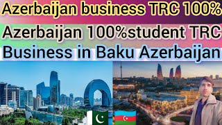 Azerbaijan business TRC 100  Azerbaijan student TRC 100   Azerbaijan documents update [upl. by Thetisa164]