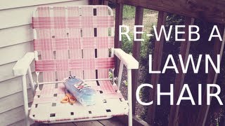 ReWeb a Lawn Chair [upl. by Cathee]