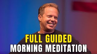 Full Guided Morning Meditation  Dr Joe Dispenza [upl. by Amirak]