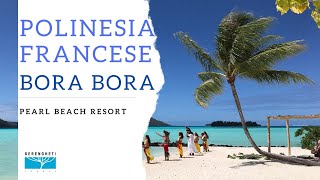 Polinesia Francese  Bora Bora  Pearl Beach Resort [upl. by Len]