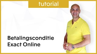 Exact Online Bouw video tutorial  betalingsconditie [upl. by Raknahs]