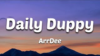 ArrDee  Daily Duppy Lyrics Part 2 [upl. by Teriann834]