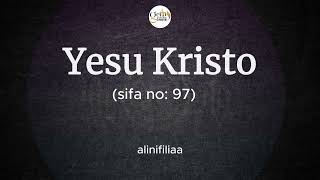 YESU KRISTO SIFA NO97 [upl. by Jarnagin]