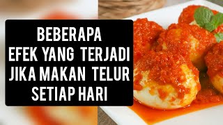 Efek yang terjadi jika makan telur setiap hari telur [upl. by Yleve]