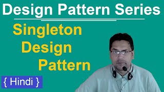 1 Singleton Design Pattern  Singleton Class  Hindi [upl. by Maggio]