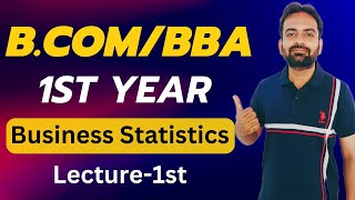 Introduction to Business Statistics  BComBBA 1st Year Sem 1 for 202324 [upl. by Yenaffit]