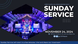 Sunday Service  November 24 2024  Christs Gospel Fellowship Ministries CGFM Makati [upl. by Moyer986]