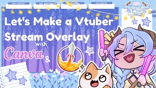 【Vtuber Tutorial】✦ Lets make a Vtuber Overlay Together Using Canva  StreamElements ✦ [upl. by Pierrepont]