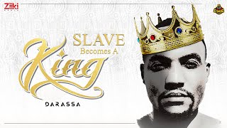 Slave Becomes A King Darassa  Jukebox [upl. by Eintroc354]