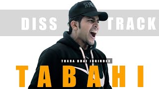 TABAHI  Disstrack  Reply To All Abusive Rappers  Thara Bhai Joginder  New Song 2022 [upl. by Trilley]