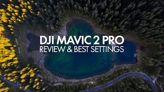 DJI Mavic 2 Pro  Best Settings amp Review [upl. by Latrina708]