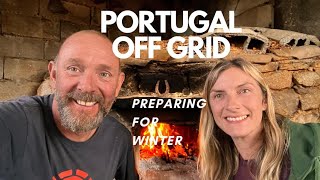 Portugal Off Grid  Preparing For Winter [upl. by Martha35]