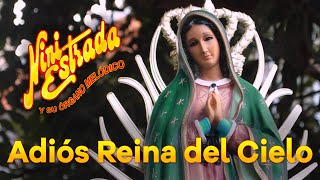 Adiós Reyna del Cielo  Nini Estrada Letra Lyrics [upl. by Yesor986]